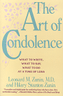 The Art of Condolence: What to Write, What to Say, What to Do at a Time of Loss 