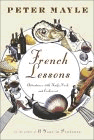 French Lessons: Adventures with Knife, Fork, and Corkscrew 