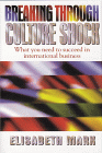 Breaking Through Culture Shock: What You Need to Succeed in International Business